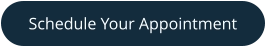 Schedule Your Appointment